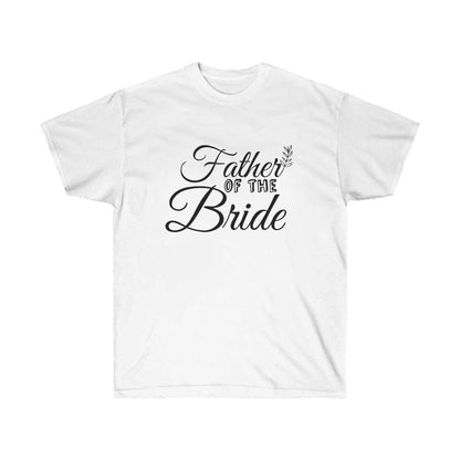 Father of the Brides Lettering Wedding T-Shirt