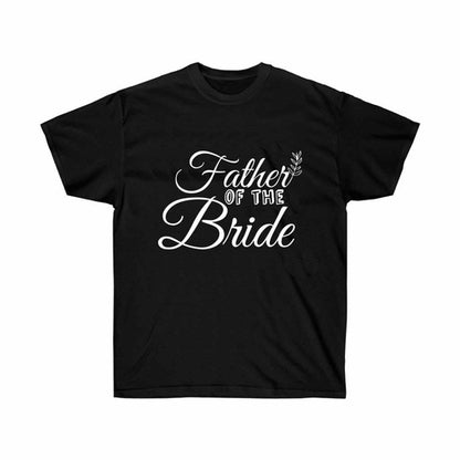 Father of the Brides Lettering Wedding T-Shirt