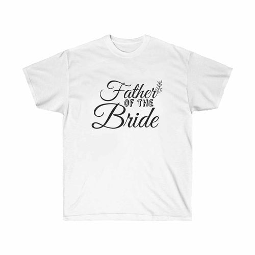 Father of the Brides Lettering Wedding T-Shirt