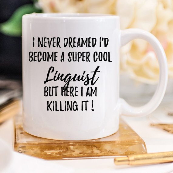 Linguist Gifts, Linguist Mug, Gift For Linguist,